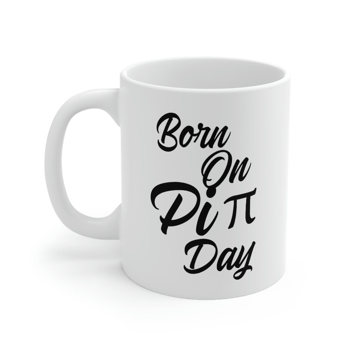Pi Math Gifts - Funny Coffee Mug - Born On Pi Day - For Men Women