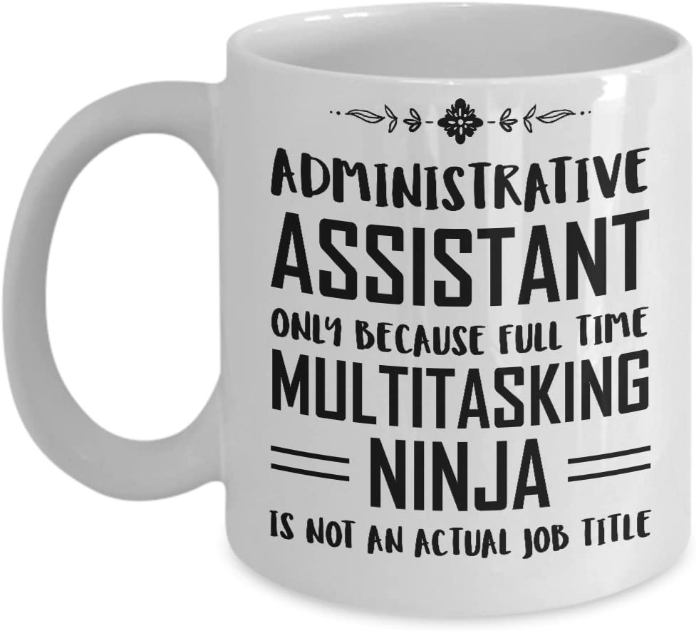 MB10 PROUD GIFTS Admin Assistant Mug For Women Men - Administrative Professional Day Gifts - Administrator Full Time Multitasking Ninja - Birthday Present For Coworker Boss
