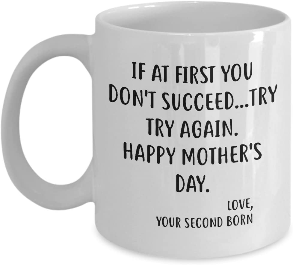 Proud Gifts Funny Mother’s Day Coffee Mug For Mom - If at first you don't succeed...try, try again - Best Birthday Christmas From Daughter Son