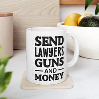 Load image into Gallery viewer, Send Lawyers Guns And Money Mug - Funny Lawyer Ceramic Coffee Cup
