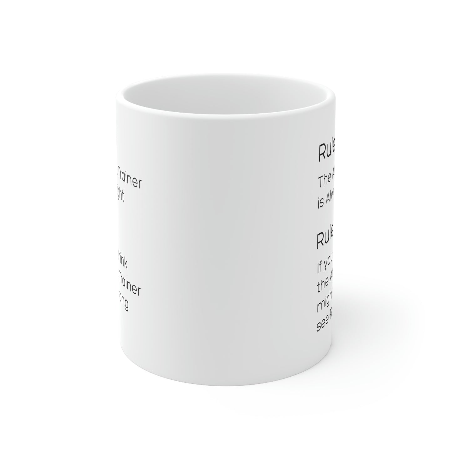 Sport Trainer Coffee Mug - Rule #1...The Athletic Trainer is Always Right Rule #2 Cup - Funny Athletic Fitness Christmas Cup and Sarcasm