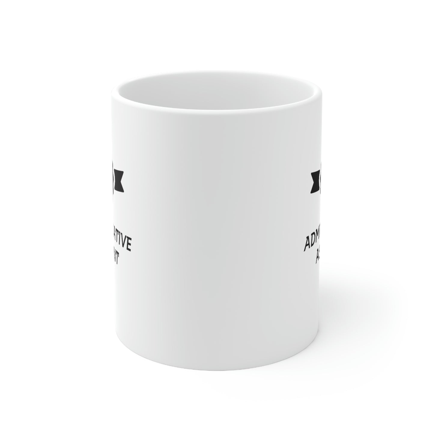 Best Admin Coffee Mug - Best Administrative Assistant Ever - Gag Gift For Administrative Assistant