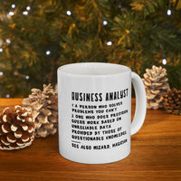 Load image into Gallery viewer, Business Analyst. 1 A Person Who Solves Problems You Can’t Perfect Tea Cup &amp; Coffee Mug For Business Analyst
