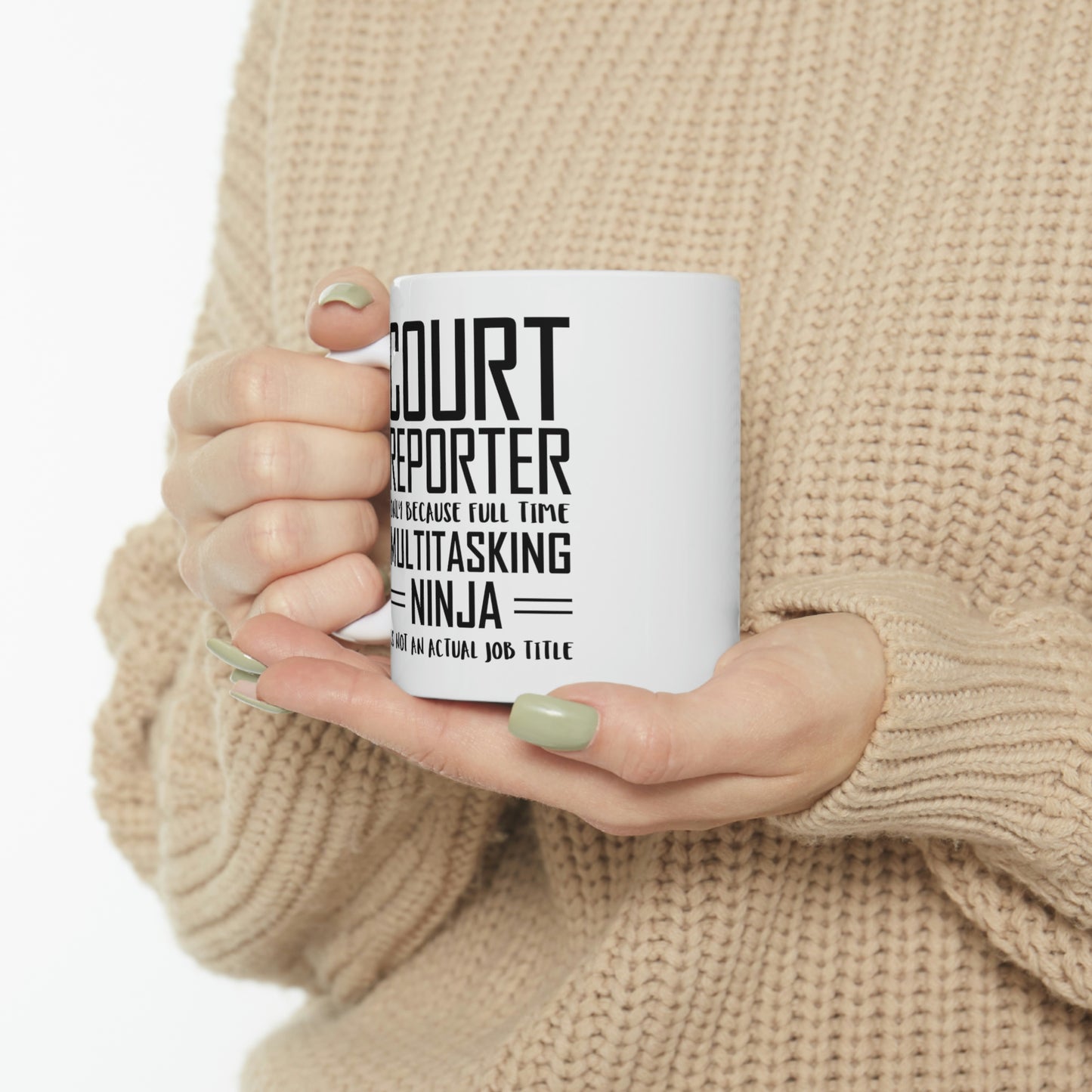 Court reporter Coffee Mug - Full Time Multitasking Ninja - Unique Funny Inspirational Sarcasm Gift for Men and Women