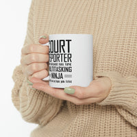 Load image into Gallery viewer, Court reporter Coffee Mug - Full Time Multitasking Ninja - Unique Funny Inspirational Sarcasm Gift for Men and Women
