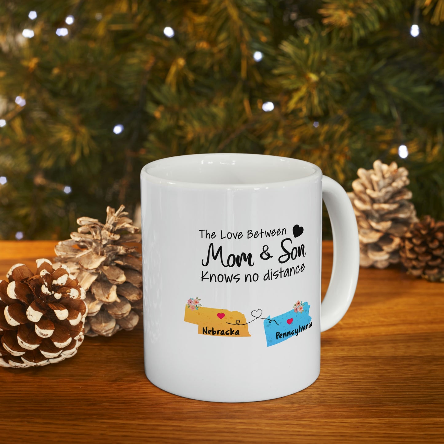 Nebraska Pennsylvania Mother's Day Gifts - Love Mom & Son - Long Distance Home State 11 OZ Coffee Mug for Mom