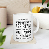 Load image into Gallery viewer, MB10 PROUD GIFTS Admin Assistant Mug For Women Men - Administrative Professional Day Gifts - Administrator Full Time Multitasking Ninja - Birthday Present For Coworker Boss
