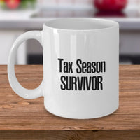 Load image into Gallery viewer, Tax Accountant Coffee Mug - Tax Preparer Coffee Mug - Tax Season Survivor For CPA Coworker
