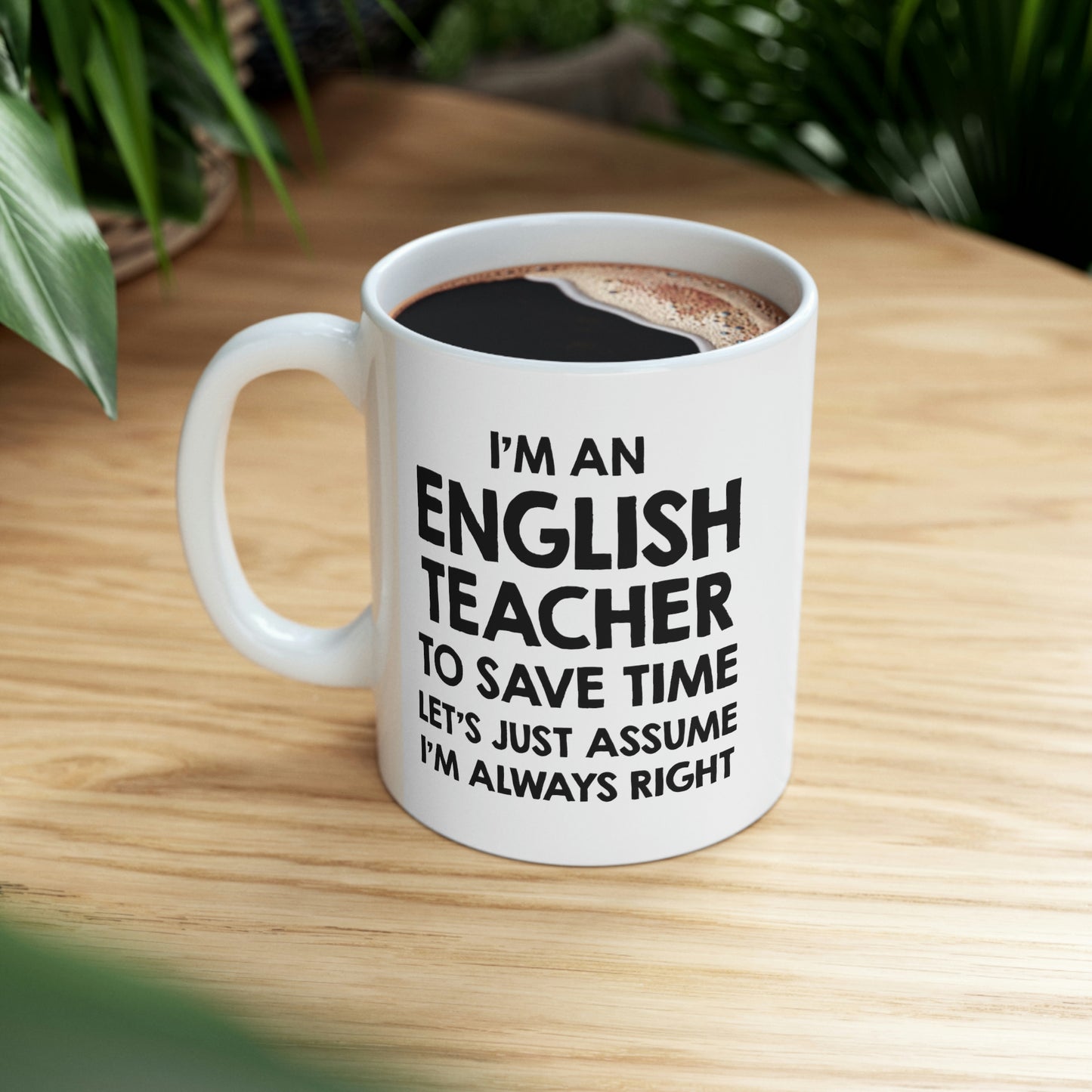 Funny English Teacher Coffee Mug, I'm an English Teacher I'm always Right Cup - Fun Christmas Cup for Grammar Teacher Men Women