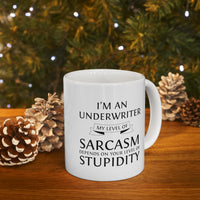 Load image into Gallery viewer, Underwriter Coffee Mug - My Level Of Sarcasm - Unique Funny Inspirational Gift for Men and Women
