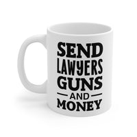 Load image into Gallery viewer, Send Lawyers Guns And Money Mug - Funny Lawyer Ceramic Coffee Cup
