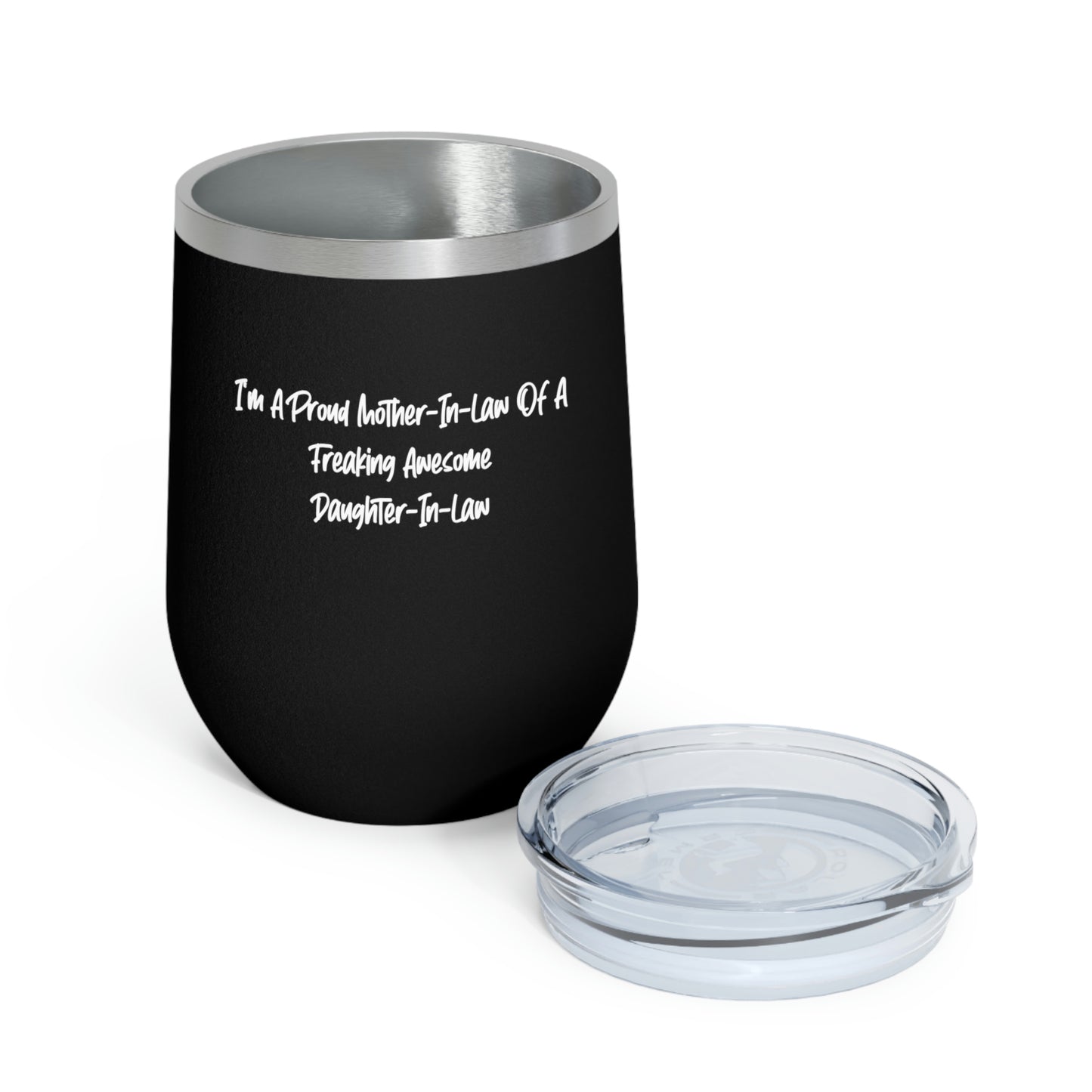 I'm A Proud Mother-In-Law Of A Freaking Awesome Daughter-In-Law Wine Glass, Mother-in-law Wine Tumbler, Gag s For Mother-in-law