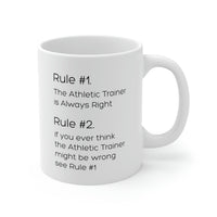 Load image into Gallery viewer, Sport Trainer Coffee Mug - Rule #1...The Athletic Trainer is Always Right Rule #2 Cup - Funny Athletic Fitness Christmas Cup and Sarcasm
