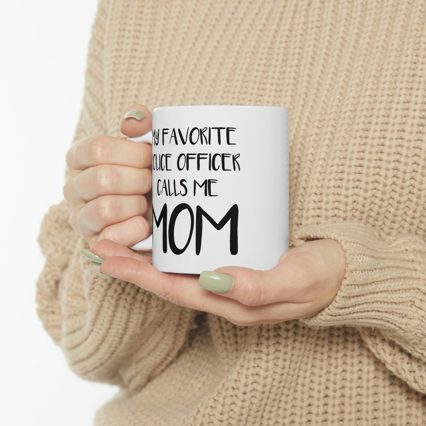 Police Officer Gifts for Mom, Police Mom Mug, My Favorite Police Officer Calls Me Mom, Police Academy Graduation Gifts, Birthday Christmas White Coffee Cup For Mother Coworker