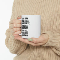 Load image into Gallery viewer, Coffee Mug - Stay Low, Move Fast, Shoot First, Die Last, One Shot, One Kill, No Luck, All Skill Tea Cup For Army Veteran
