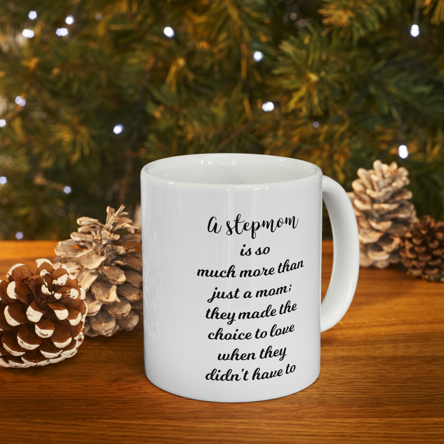Step Mom Coffee Mug - A Stepmom Is So Much More Than Just A Mom, Gifts for Bonus Mom, Stepmother Tea Cup