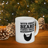 Load image into Gallery viewer, Father’s Day Gifts From Wife - With Great Beard Comes Great Responsibility White Coffee Mug, Tea Cup
