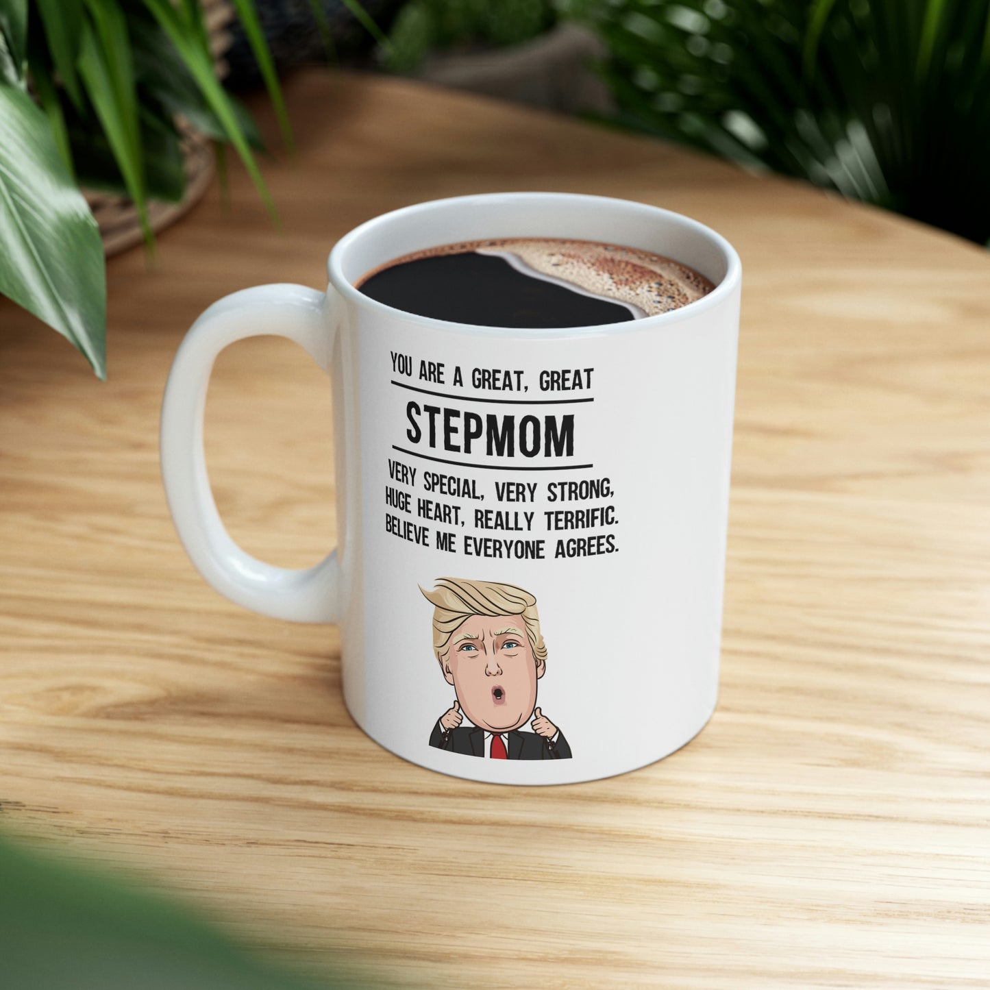 Trump Stepmom 11oz Coffee Mug - Funny Novelty Mother Gifts - Sarcasm Birthday Christmas Gift For Family