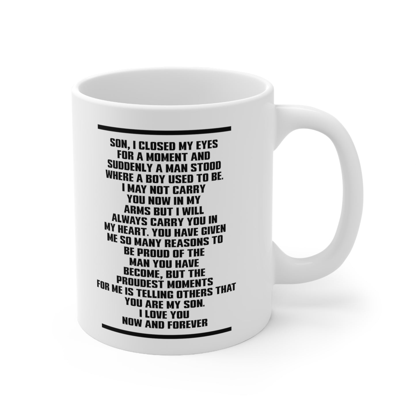 Son, I Closed My Eyes For A Moment And Suddenly A Man Stood Where A Boy Used To Be - Veteran White Coffee Mug, Tea Cup