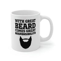 Load image into Gallery viewer, Father’s Day Gifts From Wife - With Great Beard Comes Great Responsibility White Coffee Mug, Tea Cup
