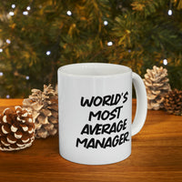Load image into Gallery viewer, Gag Manager 11oz 15oz Mug, World&#39;s Most Average Manager, Gifts For Men Women, Present From Boss, Cup For Manager, Holiday mug, Mug gift, Holiday gift mug, Gift mug
