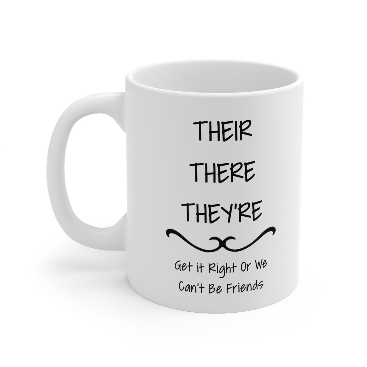 Funny Grammar Teacher Coffee Mug - THEIR THERE THEY'RE Cup - Fun Christmas Gifts for ELA ASL Teacher