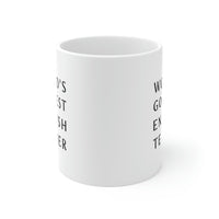 Load image into Gallery viewer, Funny English Teacher Coffee Mug - World&#39;s goodest English Teacher Cup - Fun Gifts for Best Expletive Grammar
