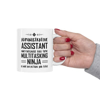 Load image into Gallery viewer, Admin Assistant Gifts For Women Men - Administrative Professionals Day Coffee Mug - Administrator Full Time Multitasking Ninja - Christmas Birthday Present For Men Women Coworker Boss
