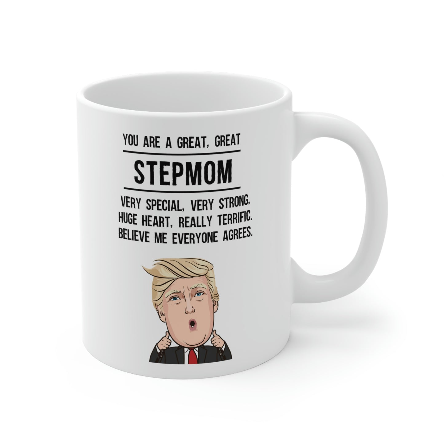 Trump Stepmom 11oz Coffee Mug - Funny Novelty Mother Gifts - Sarcasm Birthday Christmas Gift For Family