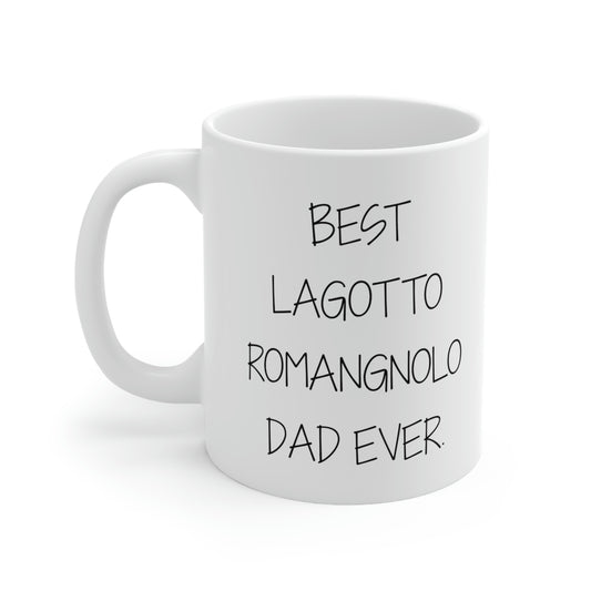 Funny Lagotto Romagnolo Dad 11oz Coffee Mug - Best Lagotto Romagnolo Dad Ever. - Best Inspirational Gifts For Dog Lover
