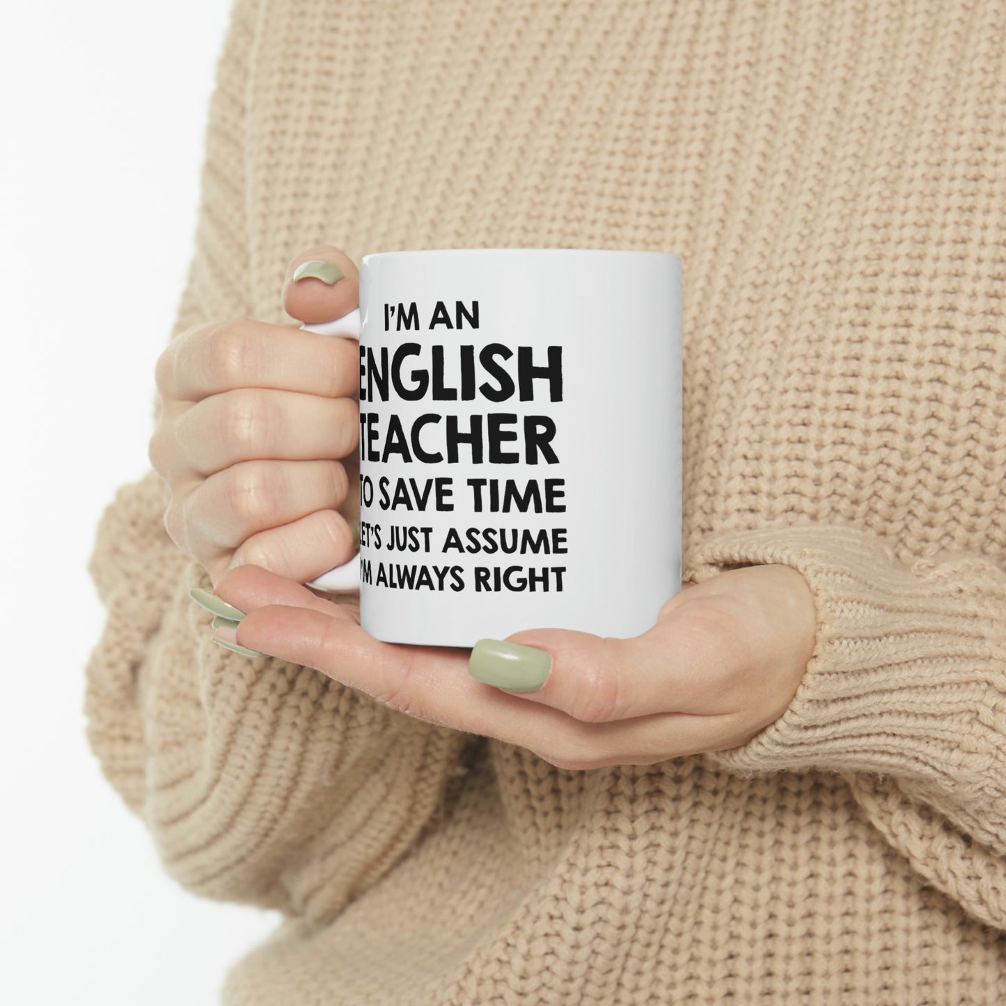Funny English Teacher Coffee Mug, I'm an English Teacher I'm always Right Cup - Fun Christmas Cup for Grammar Teacher Men Women