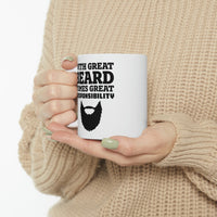 Load image into Gallery viewer, Father’s Day Gifts From Wife - With Great Beard Comes Great Responsibility White Coffee Mug, Tea Cup

