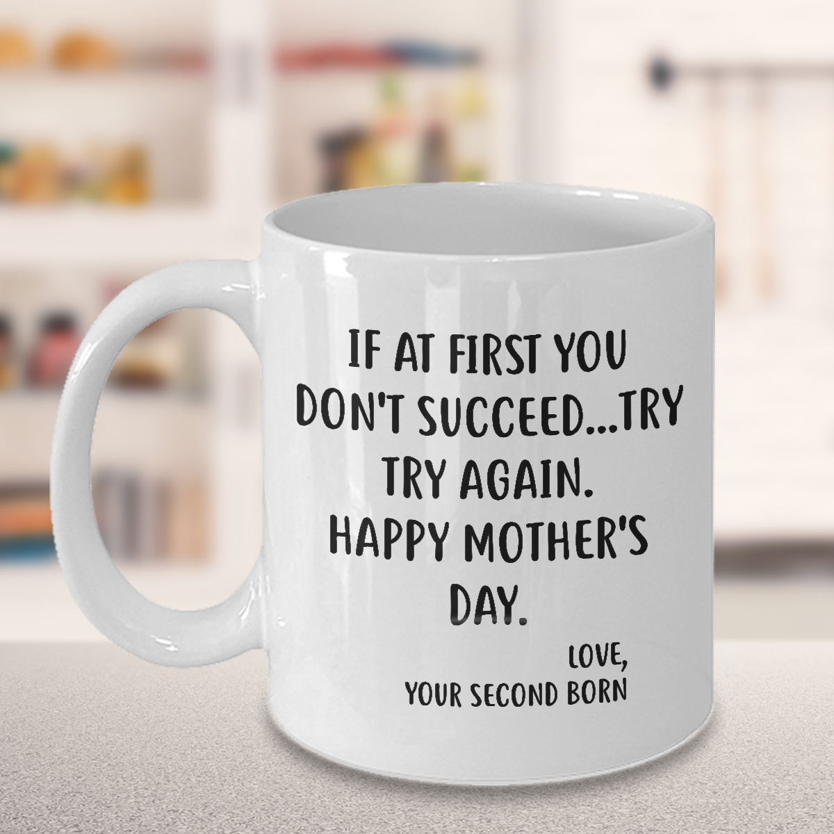 Proud Gifts Funny Mother’s Day Coffee Mug For Mom - If at first you don't succeed...try, try again - Best Birthday Christmas From Daughter Son