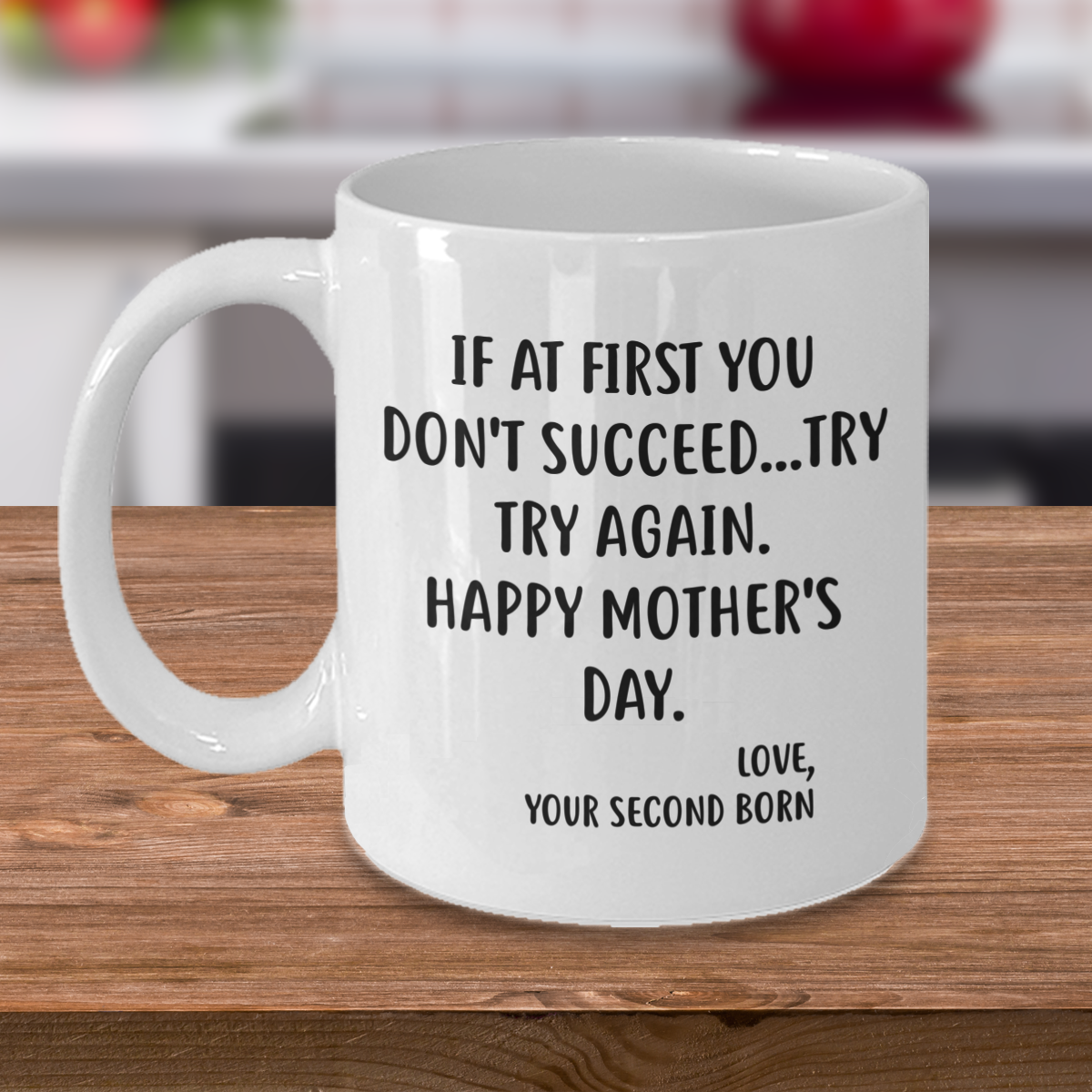 Proud Gifts Funny Mother’s Day Coffee Mug For Mom - If at first you don't succeed...try, try again - Best Birthday Christmas From Daughter Son