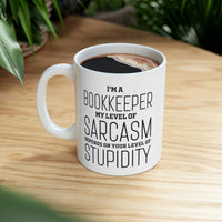 Load image into Gallery viewer, Bookkeeper Coffee Mug - My Level Of Sarcasm - Unique Funny Inspirational Gift for Men and Women
