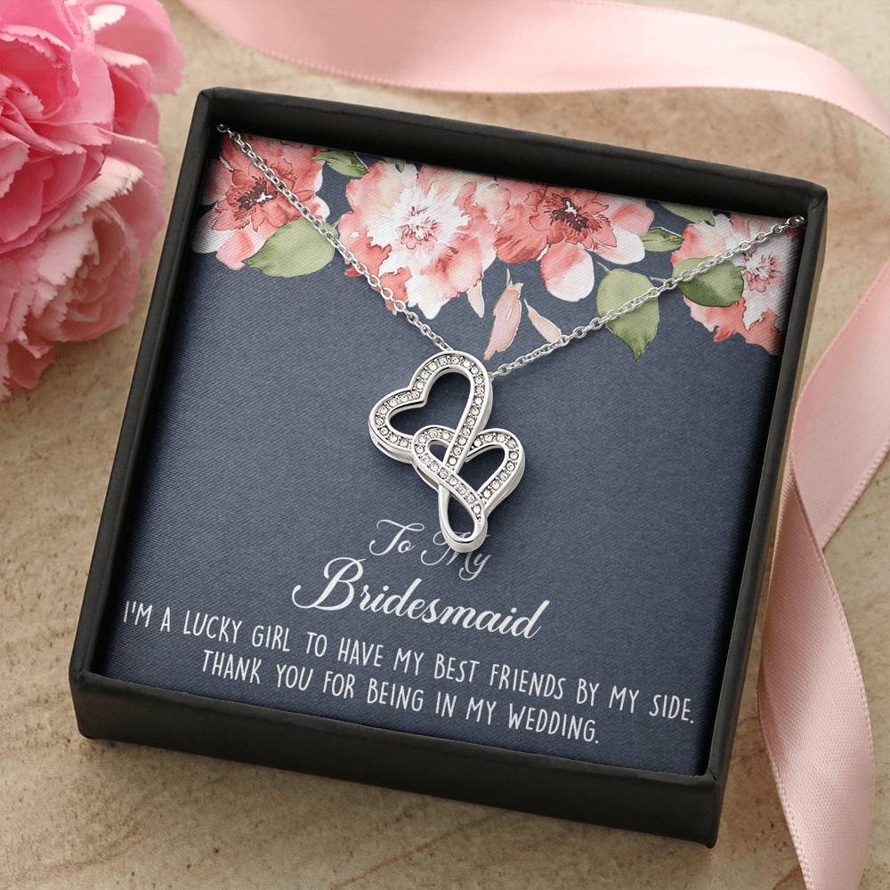 To My Bridesmaid Gifts, I'm A Lucky Girl , Double Heart Necklace For Women, Wedding Day Thank You Ideas From Bride