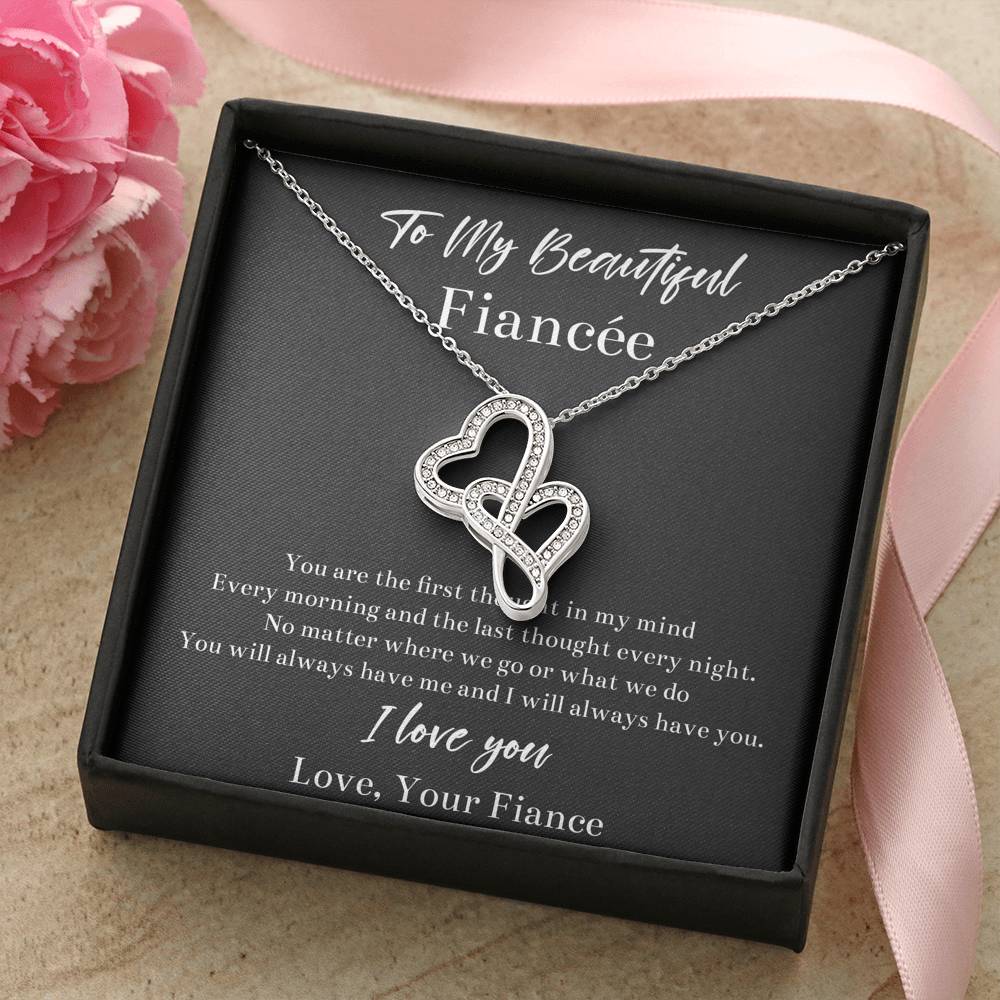 To My Fiancée, You Will Always Have Me, Double Heart Necklace For Women, Anniversary Birthday Valentines Day Gifts From Fiancé