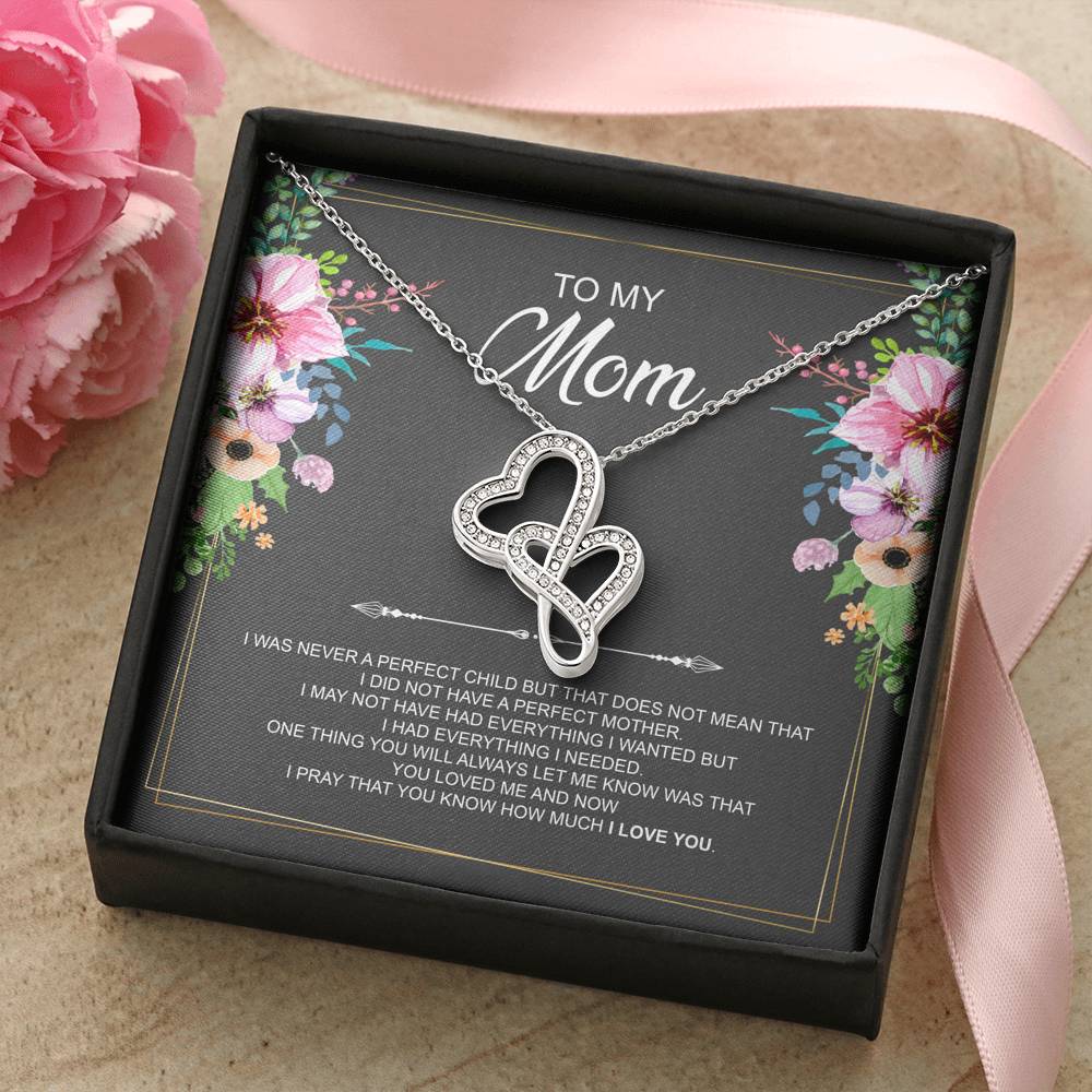 To My Mom Gifts, I Was Never A Perfect Child, Double Heart Necklace For Women, Birthday Mothers Day Present From Son Daughter