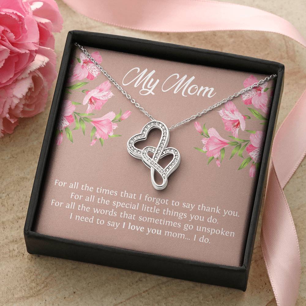 To My Mom Gifts, I Need To Say I Love You, Double Heart Necklace For Women, Birthday Mothers Day Present From Son Daughter