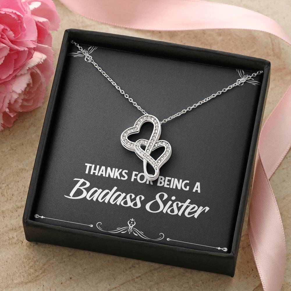 To My Badass Sister Gifts, Thanks For Being A Badass Sister, Double Heart Necklace For Women, Birthday Present Idea From Sister