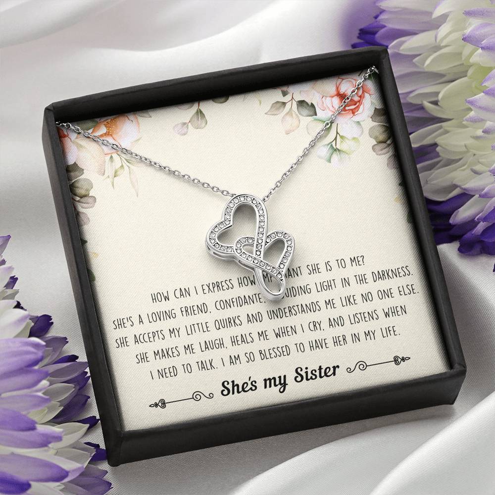 To My Sister Gifts, I Am Blessed To Have Her In My Life, Double Heart Necklace For Women, Birthday Present Ideas From Sister Brother