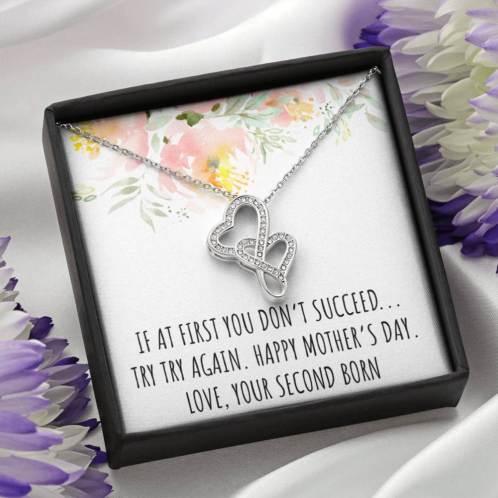 To My Mom Gifts, If At First You Don't, Double Heart Necklace For Women, Mothers Day Present From Second Born Child