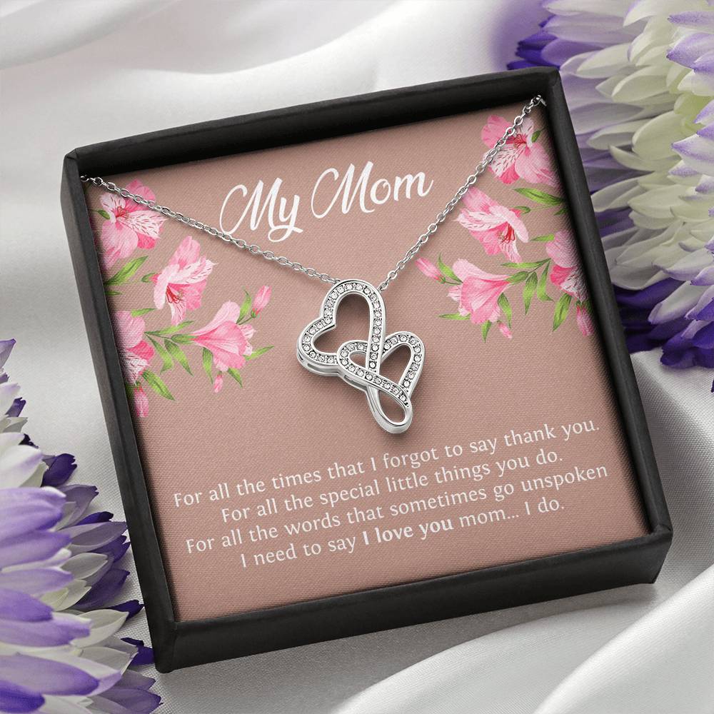 To My Mom Gifts, I Need To Say I Love You, Double Heart Necklace For Women, Birthday Mothers Day Present From Son Daughter