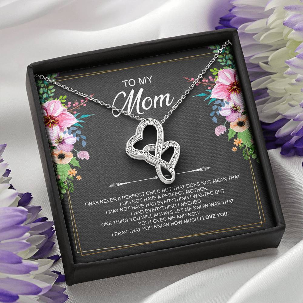 To My Mom Gifts, I Was Never A Perfect Child, Double Heart Necklace For Women, Birthday Mothers Day Present From Son Daughter