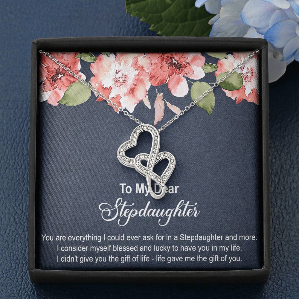To My Stepdaughter Gifts, You Are Everything I Could Ever Ask For, Double Heart Necklace For Women, Birthday Present Idea From Stepmom Stepdad