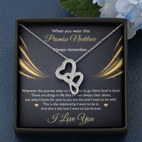 Load image into Gallery viewer, To My Girlfriend, When You Wear This Promise Necklace, Double Heart Necklace For Women, Anniversary Birthday Gifts From Boyfriend
