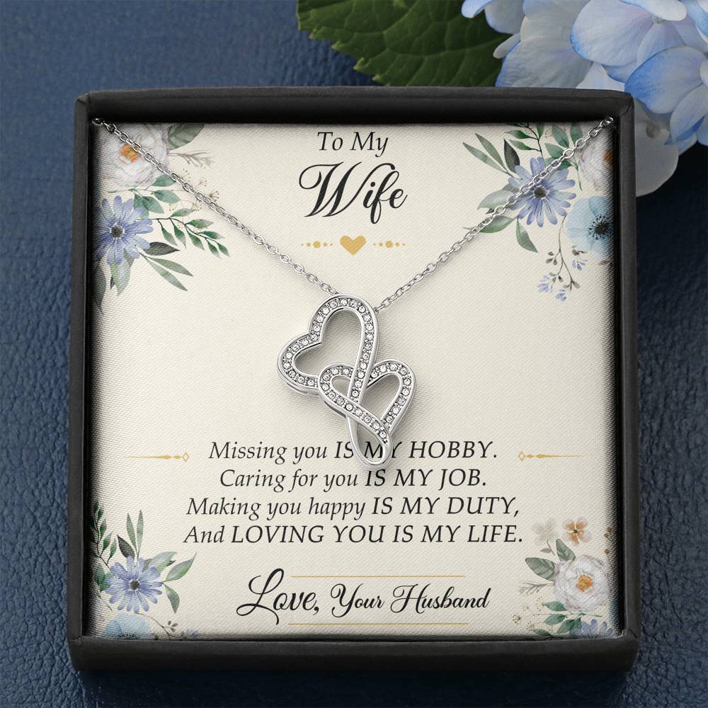 To My Wife, Missing You Is My Hobby, Double Heart Necklace For Women, Anniversary Birthday Gifts From Husband