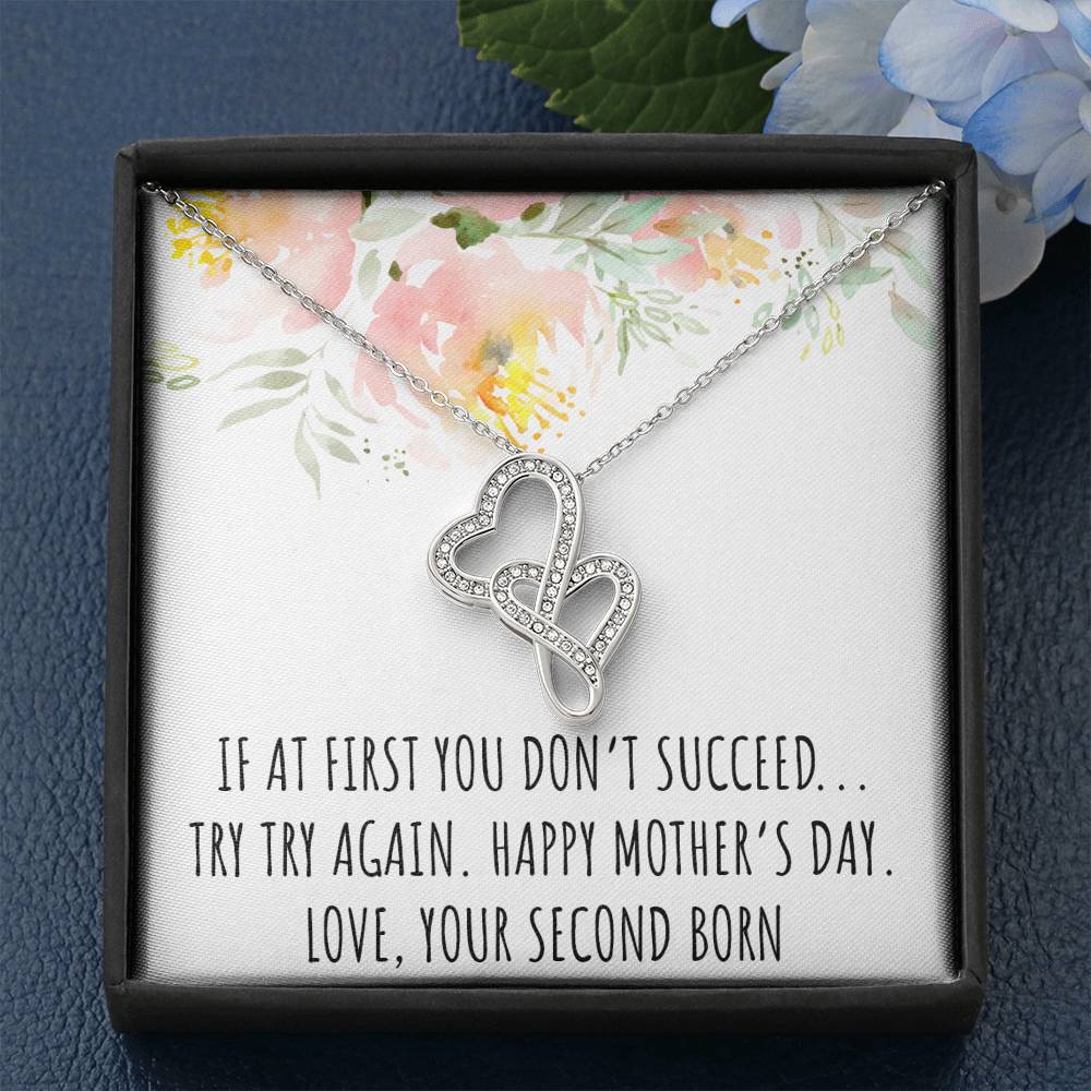 To My Mom Gifts, If At First You Don't, Double Heart Necklace For Women, Mothers Day Present From Second Born Child