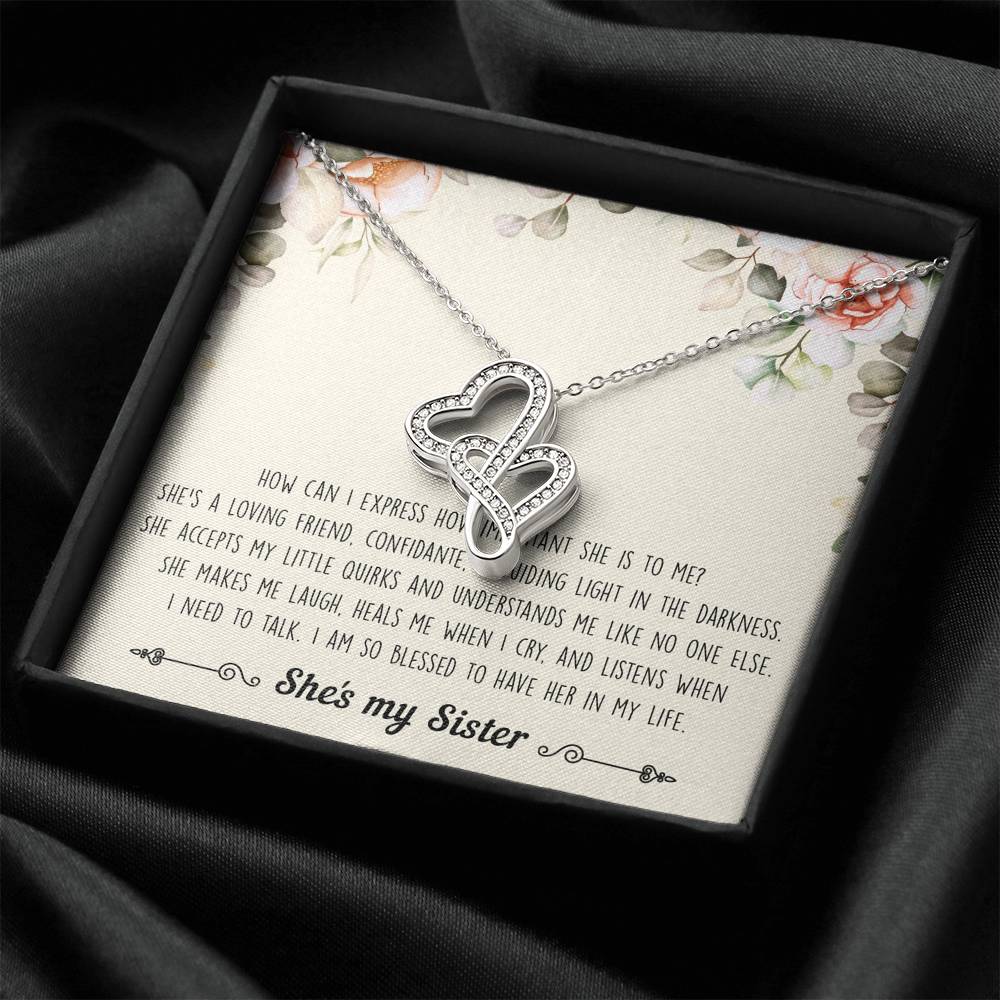 To My Sister Gifts, I Am Blessed To Have Her In My Life, Double Heart Necklace For Women, Birthday Present Ideas From Sister Brother