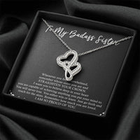 Load image into Gallery viewer, To My Badass Sister Gifts, I Am So Proud Of You, Double Heart Necklace For Women, Birthday Present Idea From Sister
